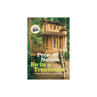 Abrams Be in a Treehouse (inbunden, eng)