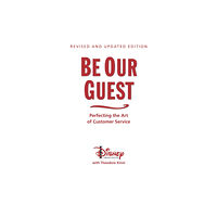 Disney Book Publishing Inc. Be Our Guest (10th Anniversary Updated Edition) (inbunden, eng)