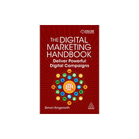 Kogan Page Ltd The Digital Marketing Handbook (häftad, eng)