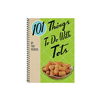 Gibbs M. Smith Inc 101 Things to Do with Tots (bok, spiral, eng)