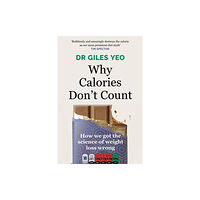 Orion Publishing Co Why Calories Don't Count (häftad, eng)