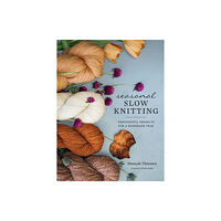 Abrams Seasonal Slow Knitting (inbunden, eng)