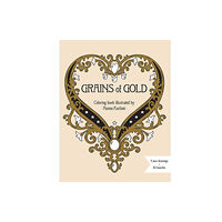 Gibbs M. Smith Inc Grains of Gold Coloring Book (inbunden, eng)