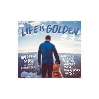 Gibbs M. Smith Inc Life is Golden (inbunden, eng)