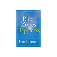 NATIONAL GEOGRAPHIC SOCIETY Blue Zones of Happiness (häftad, eng)