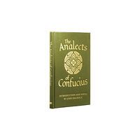Arcturus publishing ltd The Analects of Confucius (inbunden, eng)