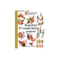 Pen & Sword Books Ltd Decorative Needle Felting Projects (häftad, eng)