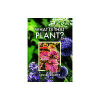 Pen & Sword Books Ltd What is that Plant? (inbunden, eng)