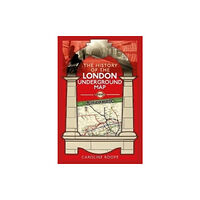 Pen & Sword Books Ltd The History of the London Underground Map (inbunden, eng)