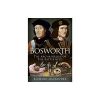 Pen & Sword Books Ltd Bosworth (inbunden, eng)