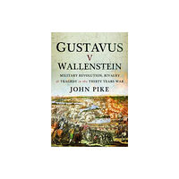 Pen & Sword Books Ltd Gustavus v Wallenstein (inbunden, eng)