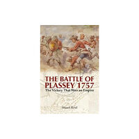 Pen & Sword Books Ltd The Battle of Plassey 1757 (häftad, eng)