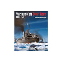 Pen & Sword Books Ltd Warships of the Soviet Fleets, 1939-1945 (inbunden, eng)
