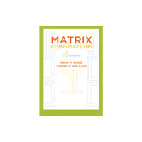 Johns Hopkins University Press Matrix Computations (inbunden, eng)