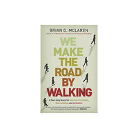 John Murray Press We Make the Road by Walking (häftad, eng)