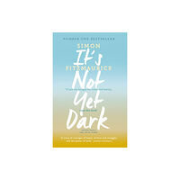 Hachette Books Ireland It's Not Yet Dark (häftad, eng)