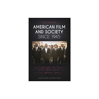 Bloomsbury Publishing PLC American Film and Society since 1945 (häftad, eng)
