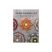 David & Charles Yarn Mandalas for Beginners and Beyond (häftad, eng)