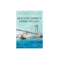 Amberley Publishing Holland America Liners 1950-2015 (häftad, eng)