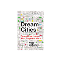 Amberley Publishing Dream Cities (häftad, eng)