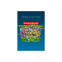 Amberley Publishing Teenage Mutant Ninja Turtles Collectibles (häftad, eng)