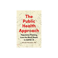 Johns Hopkins University Press The Public Health Approach (häftad, eng)