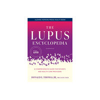 Johns Hopkins University Press The Lupus Encyclopedia (inbunden, eng)