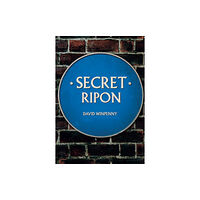 Amberley Publishing Secret Ripon (häftad, eng)