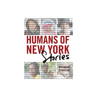 Pan Macmillan Humans of New York: Stories (inbunden, eng)