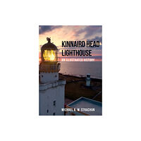 Amberley Publishing Kinnaird Head Lighthouse (häftad, eng)