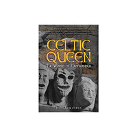 Amberley Publishing Celtic Queen (inbunden, eng)