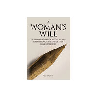 Amberley Publishing A Woman's Will (inbunden, eng)