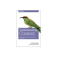 O'Reilly Media Designing Context for User Experiences (häftad, eng)