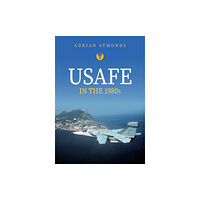 Amberley Publishing USAFE in the 1980s (häftad, eng)