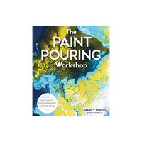 Lark Books,U.S. The Paint Pouring Workshop (häftad, eng)