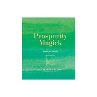 Union Square & Co. Prosperity Magick (inbunden, eng)