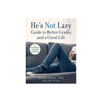 Union Square & Co. He’s Not Lazy Guide to Better Grades and a Great Life (häftad, eng)