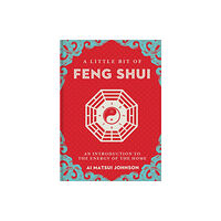 Union Square & Co. A Little Bit of Feng Shui (inbunden, eng)