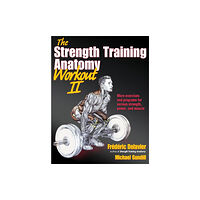 Human Kinetics Publishers The Strength Training Anatomy Workout (häftad, eng)