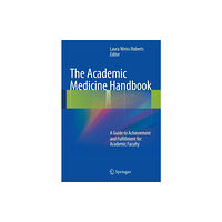 Springer-Verlag New York Inc. The Academic Medicine Handbook (häftad, eng)