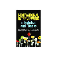 Guilford Publications Motivational Interviewing in Nutrition and Fitness (häftad, eng)