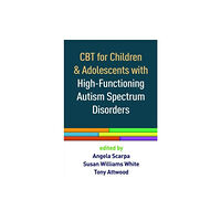 Guilford Publications CBT for Children and Adolescents with High-Functioning Autism Spectrum Disorders (häftad, eng)