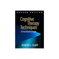 Guilford Publications Cognitive Therapy Techniques, Second Edition (häftad, eng)