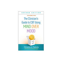 Guilford Publications The Clinician's Guide to CBT Using Mind Over Mood, Second Edition (häftad, eng)