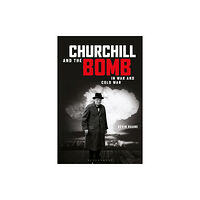 Bloomsbury Publishing PLC Churchill and the Bomb in War and Cold War (häftad, eng)