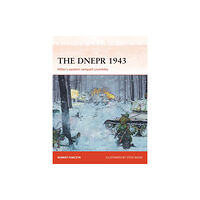 Bloomsbury Publishing PLC The Dnepr 1943 (häftad, eng)