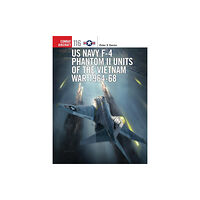 Bloomsbury Publishing PLC US Navy F-4 Phantom II Units of the Vietnam War 1964-68 (häftad, eng)