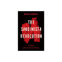 The University of North Carolina Press The Sandinista Revolution (häftad, eng)