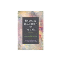 The University of North Carolina Press Financial Leadership for the Arts (häftad, eng)