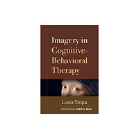 Guilford Publications Imagery in Cognitive-Behavioral Therapy (inbunden, eng)